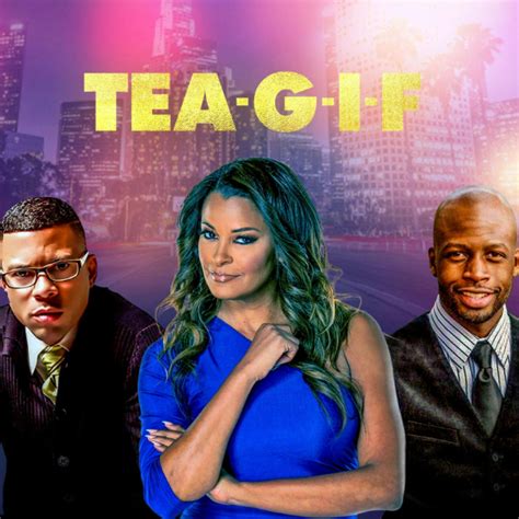 Jan 15, 2024 · Tea-G-I-F. Divorce Court. Dish Nation. The Isiah Factor: Uncensored. Island Vibe Cooking With Rose. Urban Beauty TV. We Are Family. Money Making Conversations ... . Tea g i f